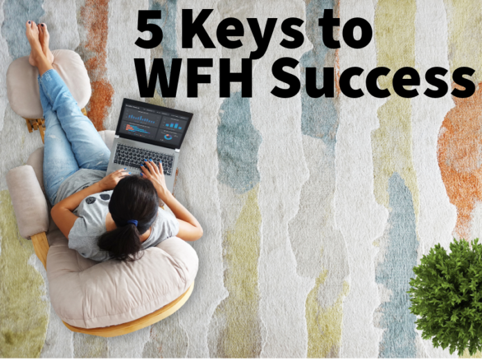 5 Keys WFH Success 5 Keys WFH Success