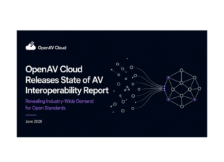 OpenAV Cloud Releases State of AV Interoperability Report, Revealing Industry-Wide Demand for Open Standards